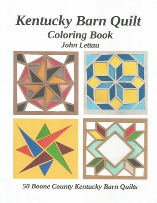 Kentucky Barn Quilt Coloring Book by Lettau, John