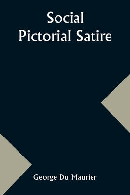 Social Pictorial Satire by Maurier, George Du