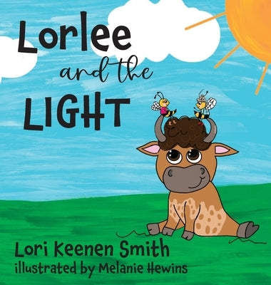 Lorlee and the Light by Smith, Lori