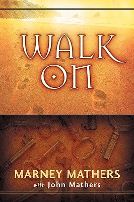 Walk On by Mathers, Marney