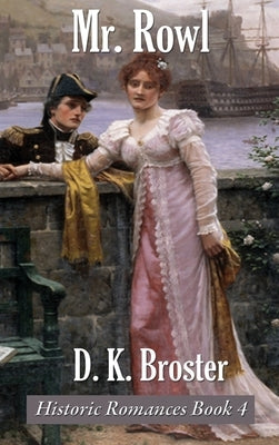 Mr. Rowl by Broster, D. K.