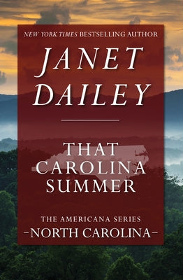 That Carolina Summer by Dailey, Janet