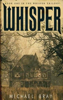 Whisper by Bray, Michael