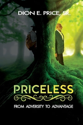Priceless: From Adversity to Advantage by Price, Dion E.