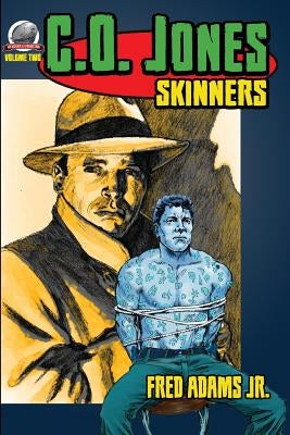 C.O. Jones: Skinners by Adams, Fred, Jr.