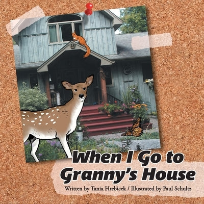 When I Go to Granny's House by Hrebicek, Tania