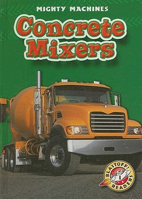 Concrete Mixers by McClellan, Ray