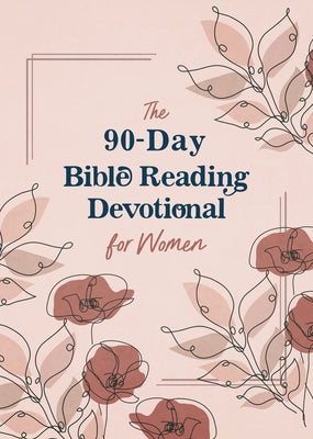 The 90-Day Bible Reading Devotional for Women by Maltese, Donna K.