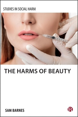 The Harms of Beauty by Barnes, Sam