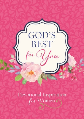God's Best for You: Devotional Inspiration for Women by Mitchell, Patricia