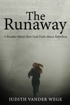 The Runaway by Vander Wege, Judith