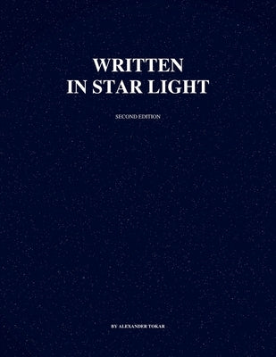 Written In Star Light by Tokar, Alexander