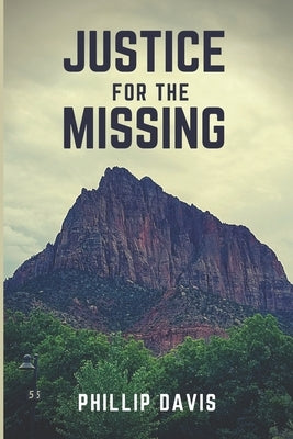 Justice for the Missing by Davis, Phillip