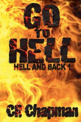 Go To Hell by Chapman, Cr