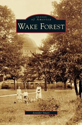 Wake Forest by Smart, Jennifer
