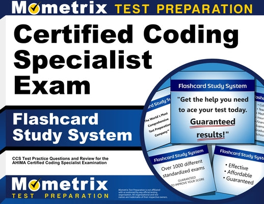 Certified Coding Specialist Exam Flashcard Study System: CCS Test Practice Questions and Review for the Ahima Certified Coding Specialist Examination by Mometrix