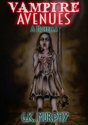 Vampire Avenues by Murphy, G. K.