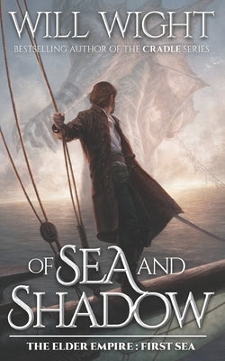 Of Sea and Shadow by Wight, Will