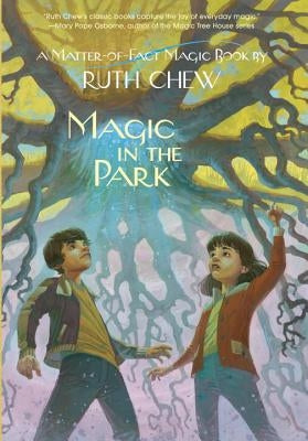 Magic in the Park by Chew, Ruth