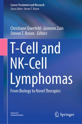 T-Cell and Nk-Cell Lymphomas: From Biology to Novel Therapies by Querfeld, Christiane