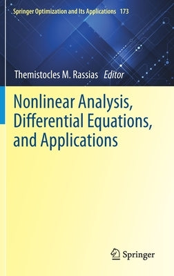 Nonlinear Analysis, Differential Equations, and Applications by Rassias, Themistocles M.