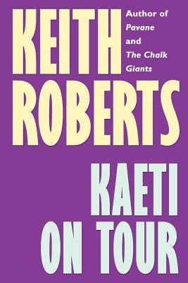 Kaeti on Tour by Roberts, Keith