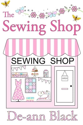 The Sewing Shop by Black, de-Ann