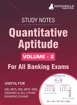 Quantitative Aptitude (Vol 2) Topicwise Notes for All Banking Related Exams A Complete Preparation Book for All Your Banking Exams with Solved MCQs IB by Edugorilla Prep Experts