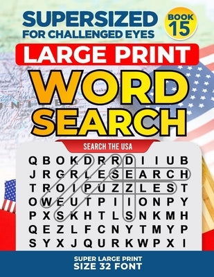 SUPERSIZED FOR CHALLENGED EYES, Special Edition - Search the USA: Super Large Print Word Search Puzzles by Porter, Nina