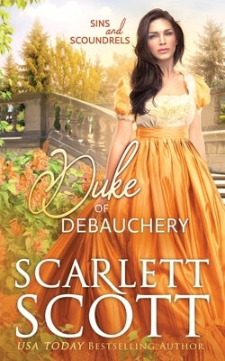 Duke of Debauchery by Scott, Scarlett