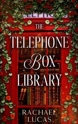 The Telephone Box Library by Lucas, Rachael