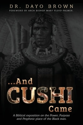 ...And Cushi Came by Brown, Dayo