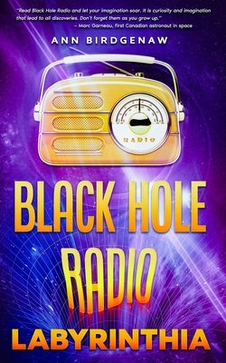 Black Hole Radio - Labyrinthia by Birdgenaw, Ann