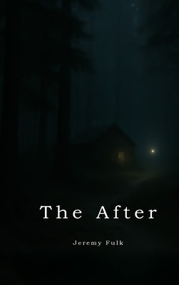 The After by Fulk, Jeremy