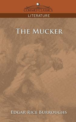 The Mucker by Burroughs, Edgar Rice