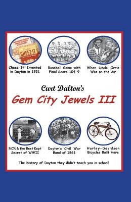Curt Dalton's Gem City Jewels Volume Three by Dalton, Curt