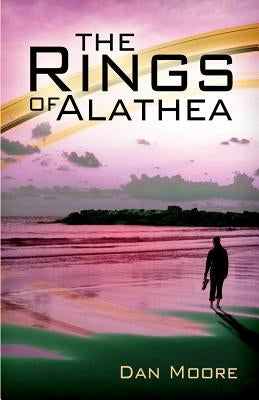 The Rings of Alathea by Moore, Jason D.