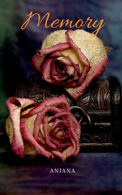 Memory by Anjana