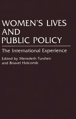 Women's Lives and Public Policy: The International Experience by Holcomb, Briavel