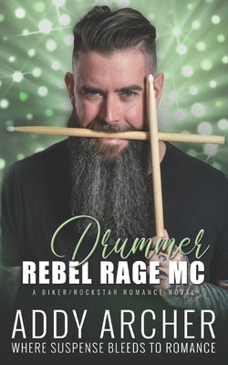Rebel Rage MC Drummer by Schmidt, Esther E.