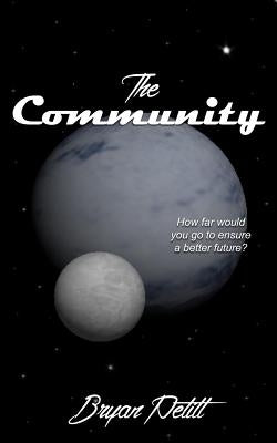 The Community by Petitt, Bryan Wesley