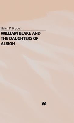 William Blake and the Daughters of Albion by Bruder, H.