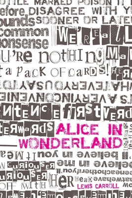 Alice in Wonderland and Through the Looking-Glass by Carrol, Lewis