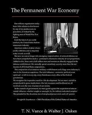 The Permanent War Economy by Oakes, Walter J.