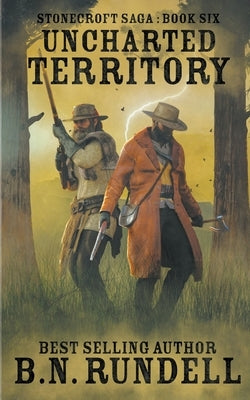 Uncharted Territory by Rundell, B. N.