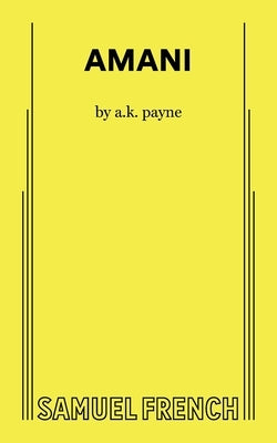 Amani by Payne, A. K.