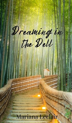 Dreaming in the Dell by LeClair, Mariana