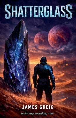 Shatterglass by Greig, James