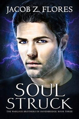 Soul Struck by Flores, Jacob Z.