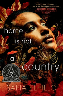 Home Is Not a Country by Elhillo, Safia